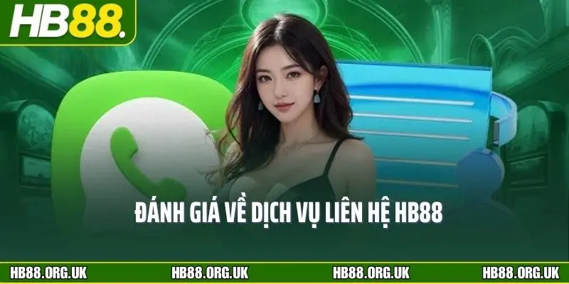 Liên hệ HB88 mang lại sự hỗ trợ tận tâm, nhanh chóng