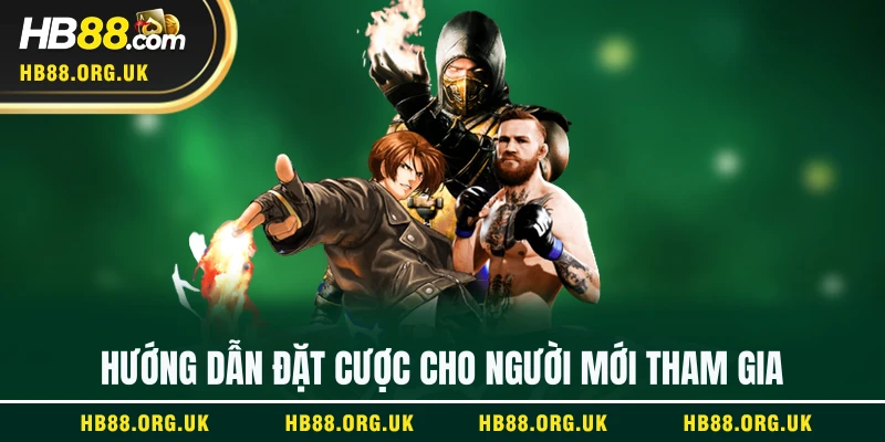 Hướng dẫn đặt cược cho người mới tham gia